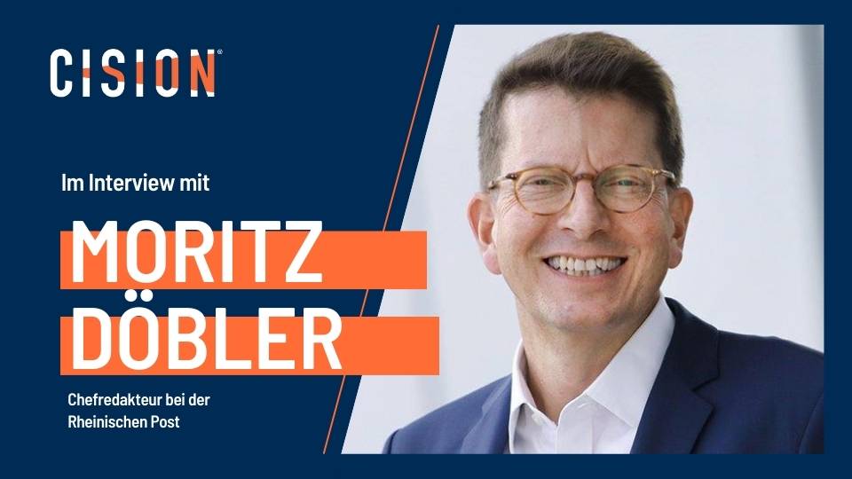 CISION Meets... Moritz Döbler (Rheinische Post)